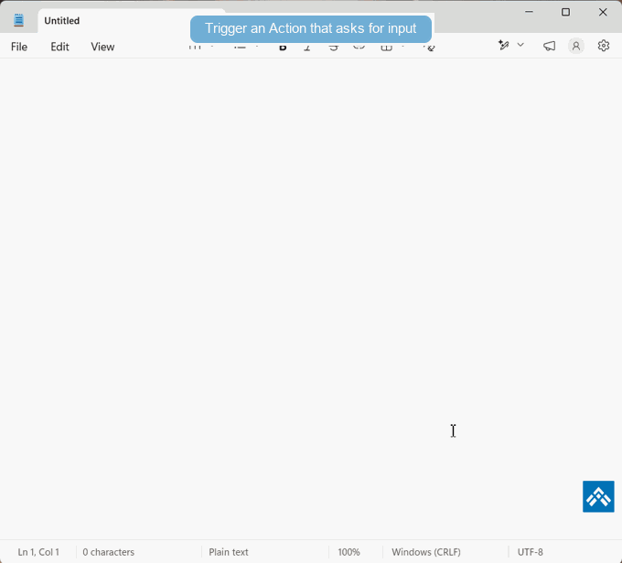 Using an input command to enter text while an Action runs